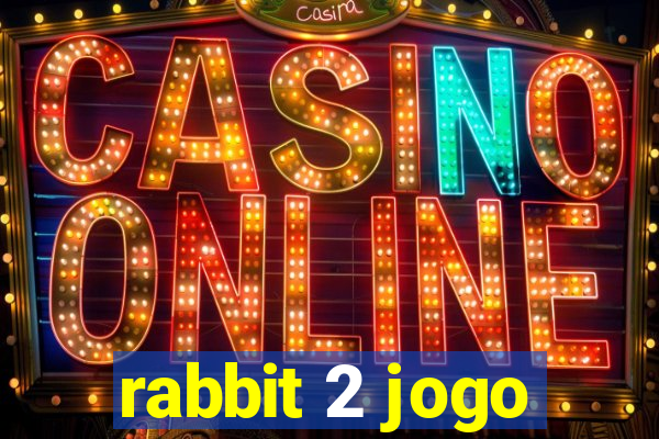 rabbit 2 jogo